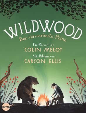 Wildwood 3: Der verzauberte Prinz von Ellis,  Carson, Finke,  Astrid, Meloy,  Colin