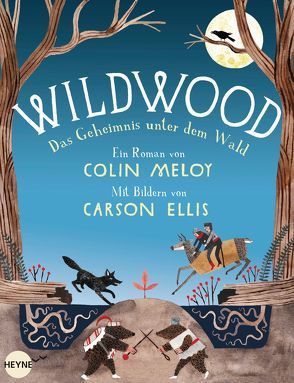 Wildwood – Das Geheimnis unter dem Wald von Ellis,  Carson, Finke,  Astrid, Meloy,  Colin