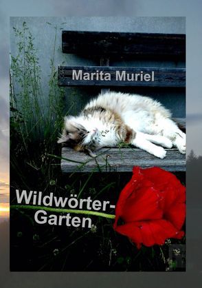 Wildwörter-Garten von Muriel,  Marita