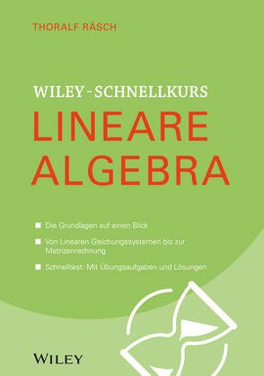 Wiley-Schnellkurs Lineare Algebra von Räsch,  Thoralf