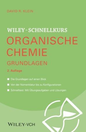 Wiley-Schnellkurs Organische Chemie I Grundlagen von Klein,  David R.