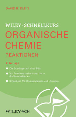 Wiley-Schnellkurs Organische Chemie II Reaktionen von Klein,  David R.