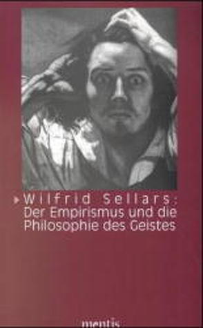 Wilfrid Sellars: Der Empirismus und die Philosophie des Geistes von Blume,  Thomas