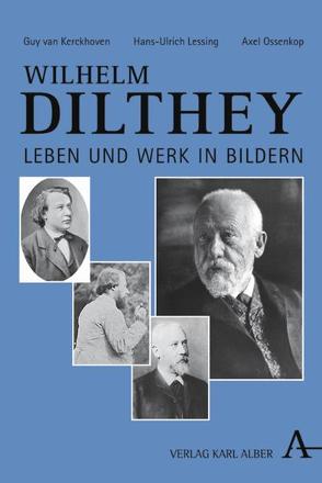 Wilhelm Dilthey von Kerckhoven,  Guy van, Lessing,  Hans U, Ossenkop,  Axel