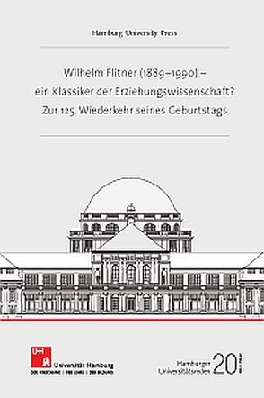 Wilhelm Flitner (1889 – 1990) – ein Klassiker der Erziehungswissenschaft? von Nicolaysen,  Rainer