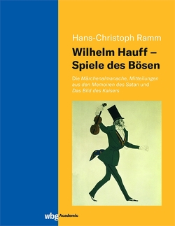 Wilhelm Hauff – Spiele des Bösen von Ramm,  Hans-Christoph