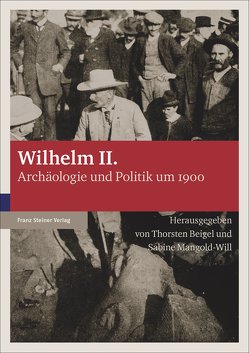 Wilhelm II. von Beigel,  Thorsten, Mangold-Will,  Sabine