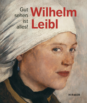 Wilhelm Leibl von Kunsthaus Zürich,  Zürcher Kunstgesellschaft /, von Manstein,  Marianne, von Waldkirch,  Bernhard, Wien,  Albertina Museum