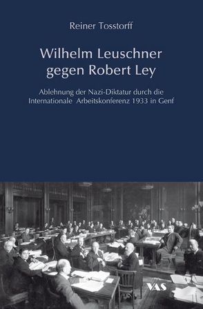 Wilhelm Leuschner gegen Robert Ley von Tosstorff,  Reiner