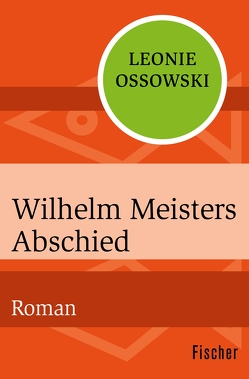 Wilhelm Meisters Abschied von Ossowski,  Leonie