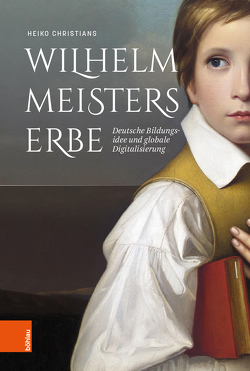 Wilhelm Meisters Erbe von Christians,  Heiko