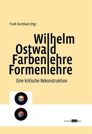 Wilhelm Ostwald. Farbenlehre Formenlehre von Hartmann,  Frank
