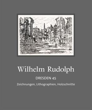Wilhelm Rudolph – Dresden 45 von Klitzsch,  Gottfried