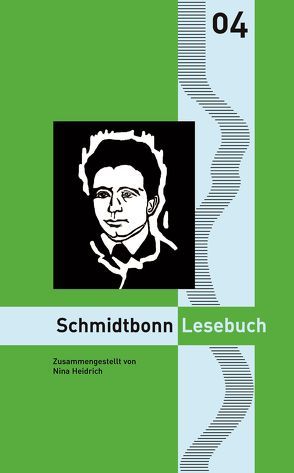 Wilhelm Schmidtbonn Lesebuch von Goedden,  Walter, Heidrich,  Nina, Stahl,  Enno