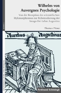 Wilhelm von Auvergnes Psychologie von Brachtendorf,  Johannes, Drecoll,  Volker Henning, Pitour,  Thomas