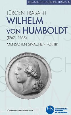 Wilhelm von Humboldt (1767–1835) von Trabant,  Jürgen
