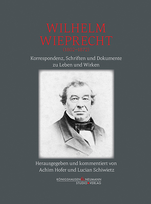 Wilhelm Wieprecht (1802–1872) von Hofer,  Achim, Schiwietz,  Lucian