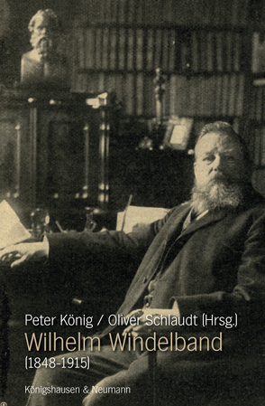 Wilhelm Windelband (1848-1915) von Koenig,  Peter, Schlaudt,  Oliver