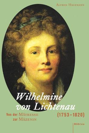 Wilhelmine von Lichtenau (1753-1820) von Hagemann,  Alfred P.
