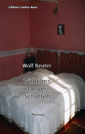Wilhelms langer Schatten von Reuter,  Wolf