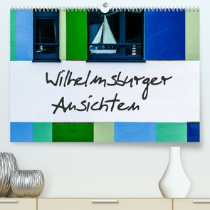 Wilhelmsburger Ansichten (Premium, hochwertiger DIN A2 Wandkalender 2022, Kunstdruck in Hochglanz) von Hampe,  Gabi