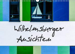 Wilhelmsburger Ansichten (Wandkalender 2022 DIN A3 quer) von Hampe,  Gabi