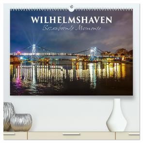 Wilhelmshaven – Bezaubernde Momente (hochwertiger Premium Wandkalender 2024 DIN A2 quer), Kunstdruck in Hochglanz von Dreegmeyer,  Andrea