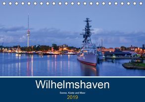 Wilhelmshaven – Sonne, Küste und Meer (Tischkalender 2019 DIN A5 quer) von Müller,  Birgit