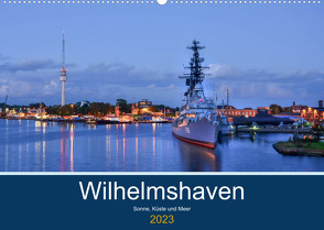 Wilhelmshaven – Sonne, Küste und Meer (Wandkalender 2023 DIN A2 quer) von Müller,  Birgit