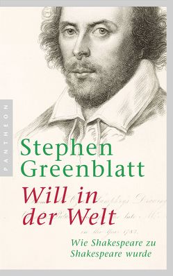 Will in der Welt von Greenblatt,  Stephen, Pfeiffer,  Martin