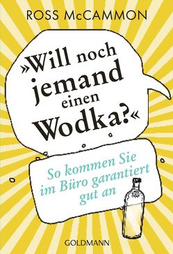 „Will noch jemand einen Wodka?“ von Kruse,  Tatjana, McCammon,  Ross