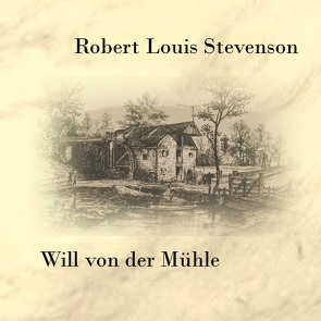 Will von der Mühle von Kohfeldt,  Christian, Mill,  Julian, Stevenson,  Robert Louis