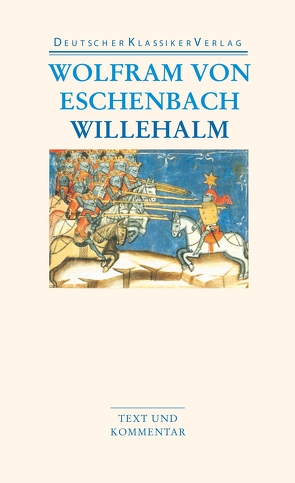 Willehalm von Eschenbach,  Wolfram von, Heinzle,  Joachim