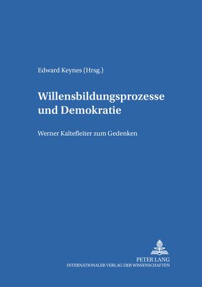 Willensbildungsprozesse und Demokratie von Keynes,  Eduard