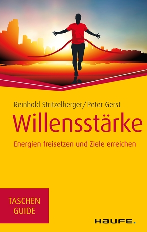 Willensstärke von Gerst,  Peter, Stritzelberger,  Reinhold