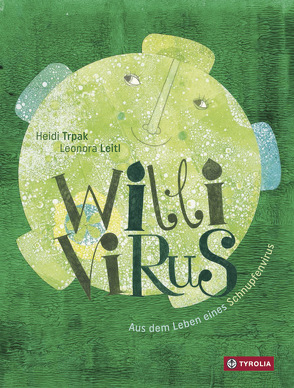 Willi Virus von Leitl,  Leonora, Trpak,  Heidi