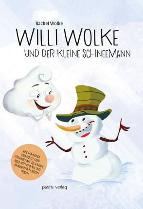 Willi Wolke und der Schneemann von Wolke ,  Rachel