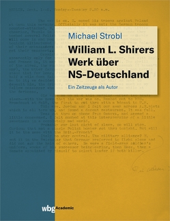 William L. Shirers Werk über NS-Deutschland von Strobl,  Michael