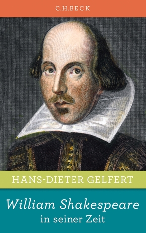 William Shakespeare in seiner Zeit von Gelfert,  Hans-Dieter