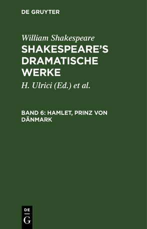 William Shakespeare: Shakespeare’s dramatische Werke / Hamlet, Prinz von Dänmark von Elze,  K.