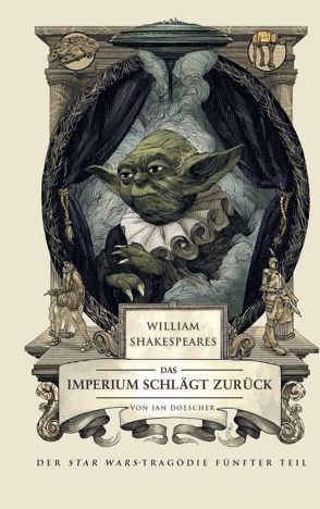 William Shakespeares Star Wars von Doescher,  Ian