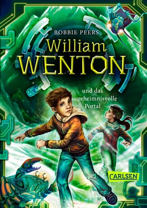 William Wenton 2: William Wenton und das geheimnisvolle Portal von Haefs,  Gabriele, Peers,  Bobbie