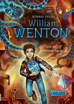 William Wenton 3: William Wenton und der Orbulator-Agent von Haefs,  Gabriele, Peers,  Bobbie
