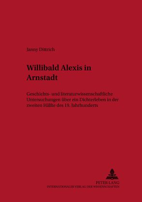 Willibald Alexis in Arnstadt von Dittrich,  Janny