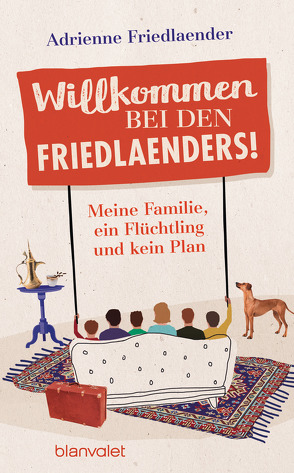 Willkommen bei den Friedlaenders! von Friedlaender,  Adrienne