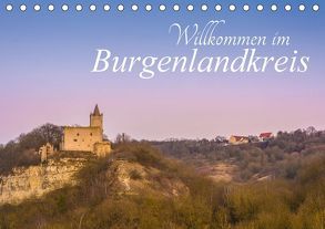 Willkommen im Burgenlandkreis (Tischkalender 2018 DIN A5 quer) von Wasilewski,  Martin