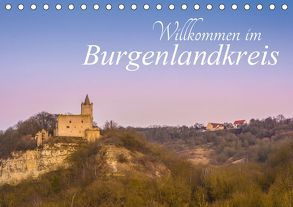 Willkommen im Burgenlandkreis (Tischkalender 2019 DIN A5 quer) von Wasilewski,  Martin