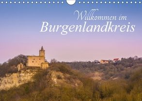 Willkommen im Burgenlandkreis (Wandkalender 2018 DIN A4 quer) von Wasilewski,  Martin