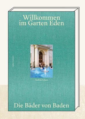 Willkommen im Garten Eden von Schaer,  Andrea