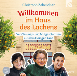 Willkommen im Haus des Lachens von Zehendner,  Christoph